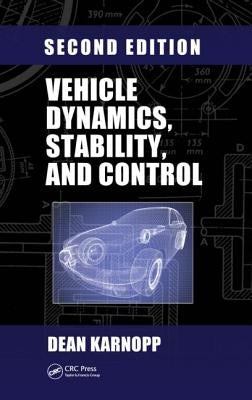 Vehicle Dynamics, Stability, and Control by Karnopp, Dean