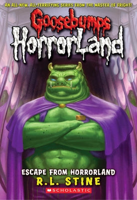 Escape from Horrorland (Goosebumps Horrorland #11): Volume 11 by Stine, R. L.