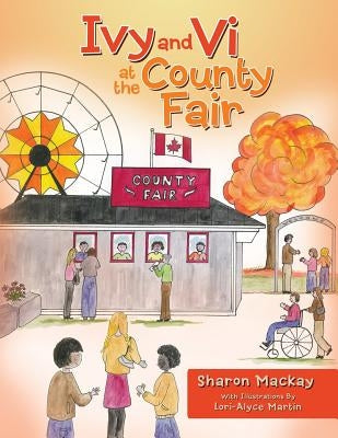 Ivy and Vi at the County Fair by MacKay, Sharon