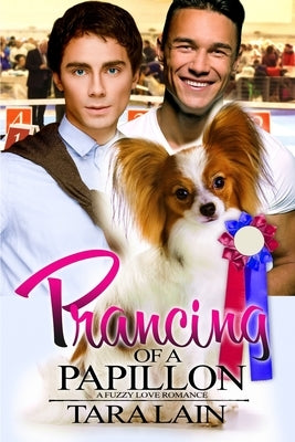 Prancing of a Papillon by Lain, Tara