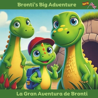 Bronti's Big Adventure: An English / Spanish bilingual story of a little dinosaur by McCarthy, Siohban