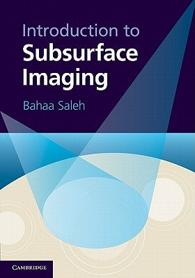 Introduction to Subsurface Imaging by Saleh, Bahaa