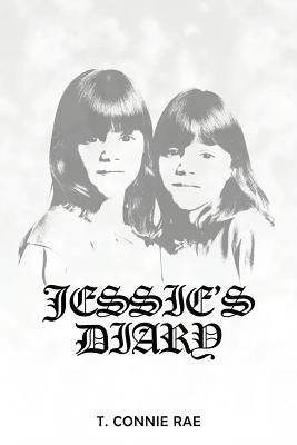 Jessie's Diary by Rae, T. Connie