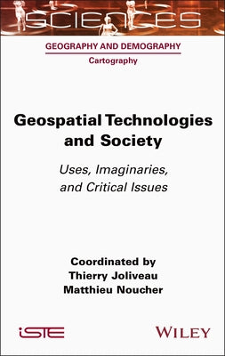 Geospatial Technologies and Society by Joliveau, Thierry