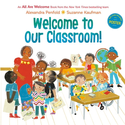 Welcome to Our Classroom! (an All Are Welcome Book) by Penfold, Alexandra
