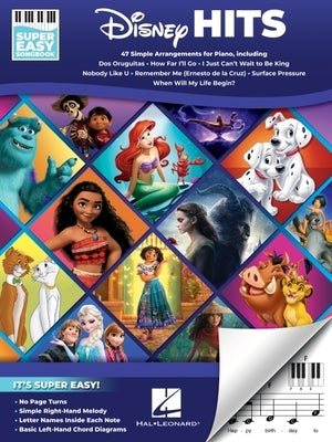 Disney Hits - Super Easy Songbook: 47 Simple Arrangements for Piano with Lyrics by 