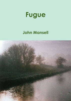 Fugue by Mansell, John