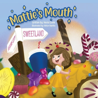 Mattie's Mouth by Davis, Necia Richele