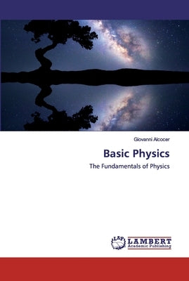 Basic Physics by Alcocer, Giovanni