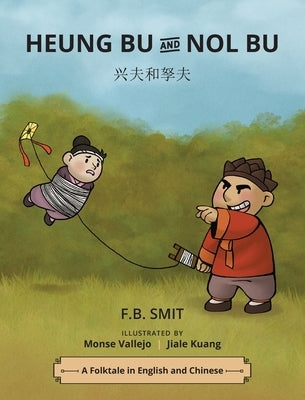 Heung Bu and Nol Bu: Chinese and English by Smit, Fb