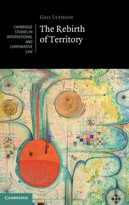 The Rebirth of Territory by Lythgoe, Gail