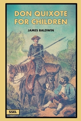 Don Quixote for Children (Illustrated): Easy to Read Layout by Baldwin, James