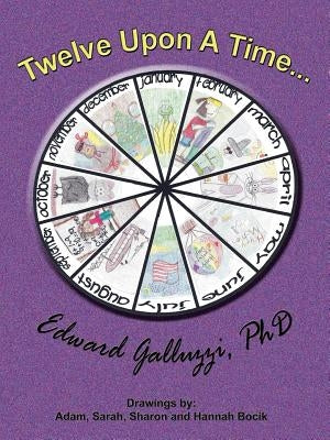 Twelve Upon a Time... by Galluzzi, Edward