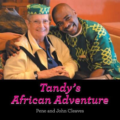 Tandy's African Adventure by Cleaves, Pene