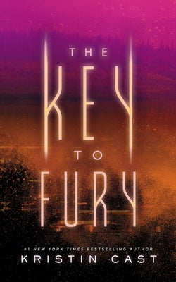 The Key to Fury by Cast, Kristin