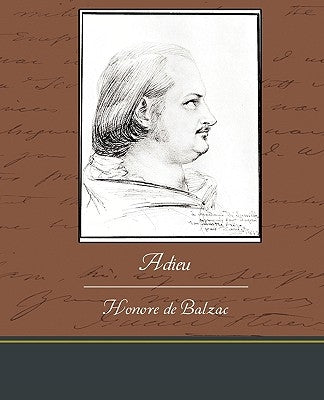 Adieu by De Balzac, Honore