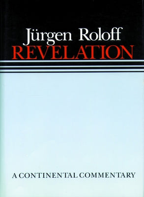 Revelation: Continental Commentaries by Roloff, Jurgen