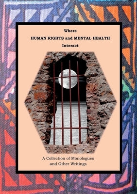 Where Human Rights and Mental Health Interact by Drama, Tsl