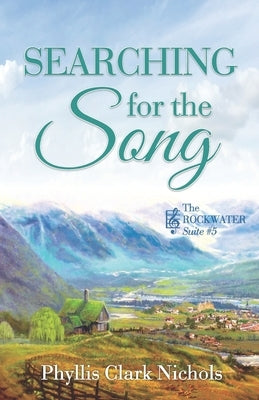 Searching for the Song by Nichols, Phyllis Clark
