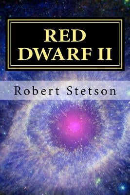 Red Dwarf II by Stetson, Robert