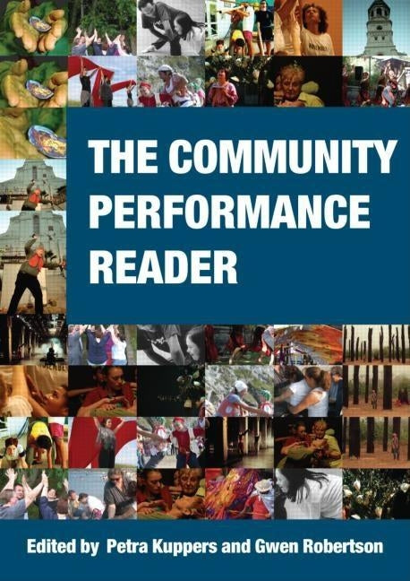 The Community Performance Reader by Kuppers, Petra