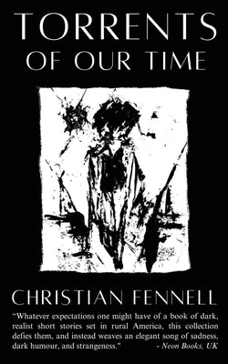 Torrents of Our Time by Fennell, Christian