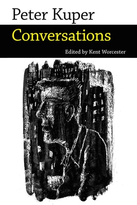 Peter Kuper: Conversations by Worcester, Kent