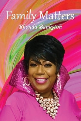 Family Matters: Hind Sight 20/20 by Bankston, Rhonda C.