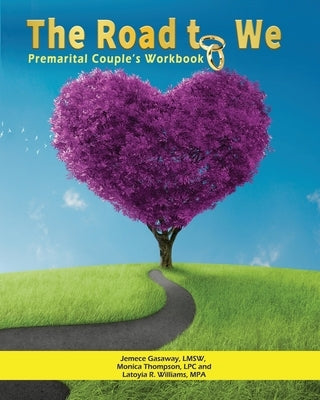 The Road To We: Premarital Couple's Workbook by Gasaway, Jemece