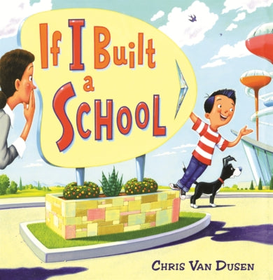 If I Built a School by Van Dusen, Chris