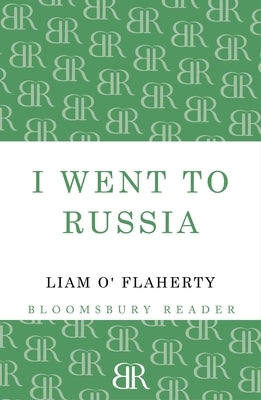 I Went to Russia by O'Flaherty, Liam