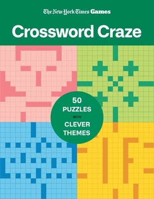New York Times Games Crossword Craze: 50 Puzzles with Clever Themes by New York Times