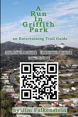 A Run In Griffith Park by Falkenstein, Jim