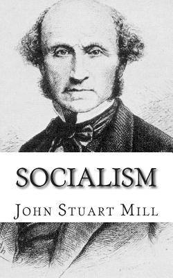 Socialism by Mill, John Stuart