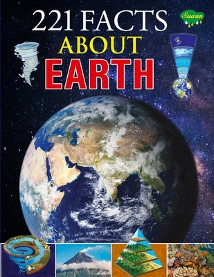 221 Facts about Earth by Gupta, Sahil