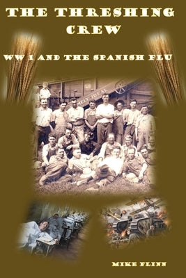 The Threshing Crew by Flinn, Mike