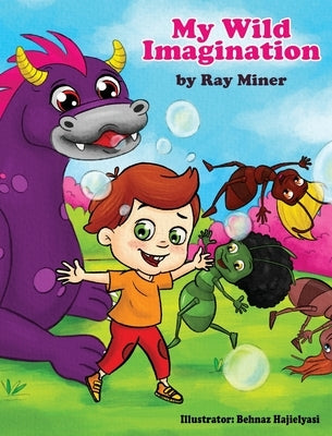 My Wild Imagination by Miner, Ray