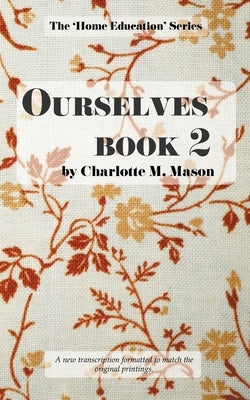 Ourselves Book 2 by Mason, Charlotte M.