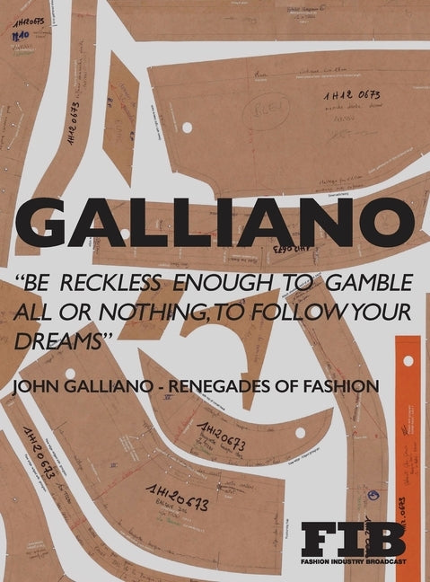 Galliano: Renegades of Fashion by Roberts, Paul G.