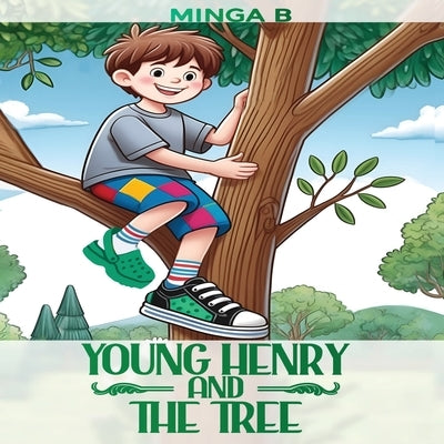 Young Henry and The Tree by B, Minga
