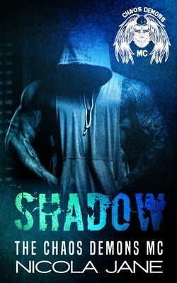 Shadow: The Chaos Demons MC by Jane, Nicola