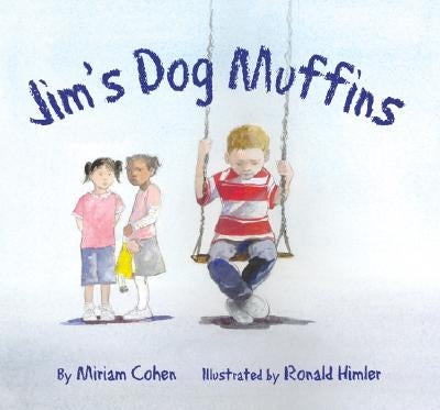 Jims Dog Muffins by Cohen, Miriam