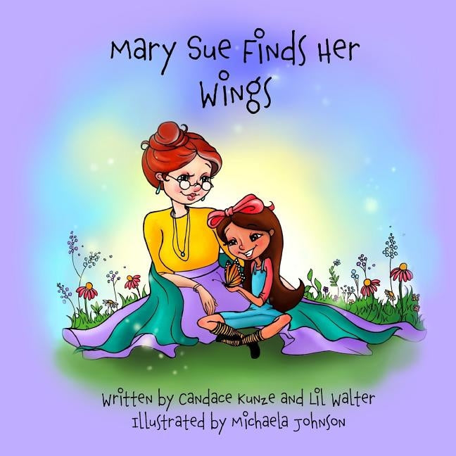 Mary Sue Finds Her Wings by Walter, Lil