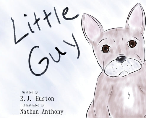 Little Guy by Huston, Rj