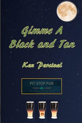 Gimme A Black And Tan by Percival, Ken