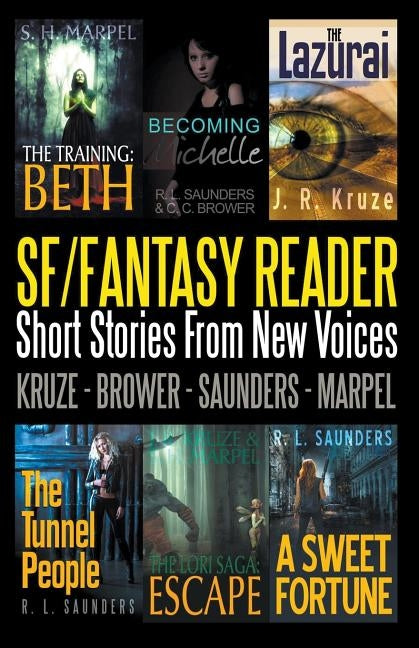 An SF/Fantasy Reader: Short Stories From New Voices by Marpel, S. H.