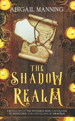 The Shadow Realm: A Collection of Retold Halloween Tales by Manning, Abigail