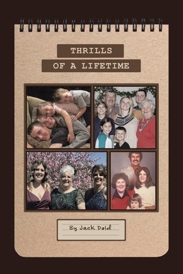 Thrills of a Lifetime by Dold, Jack