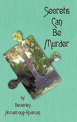 Secrets Can Be Murder by Armstrong-Rodman, Beverley