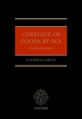 Carriage of Goods by Sea by Girvin, Stephen